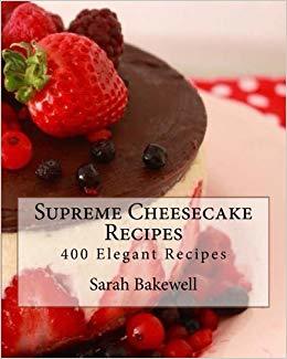 Supreme Cheesecake Recipes