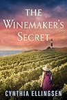 The Winemaker's Secret by Cynthia Ellingsen