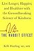 The Rabbit Effect: Live Longer, Happier, and Healthier with the Groundbreaking Science of Kindness