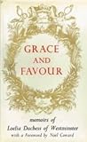 Grace and Favour: The Memoirs of Loelia, Duchess of Westminster