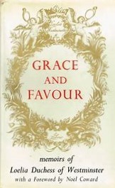 Grace and Favour: The Memoirs of Loelia, Duchess of Westminster (Hardcover)