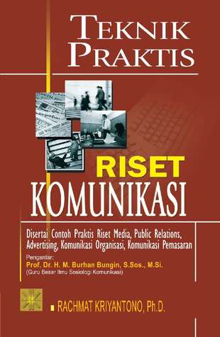 Teknik Praktis Riset Komunikasi (Paperback)