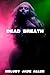 Dead Breath