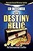 The Destiny Relic (The Gold...