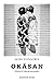 Okāsan: Diario de viaje de una madre