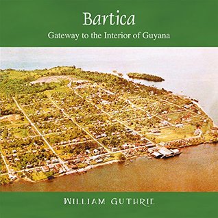 Bartica: Gateway to the Interior of Guyana