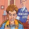 The Inimitable Jeeves by P.G. Wodehouse