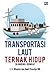 Transportasi Laut Ternak Hidup by F.G. Winarno