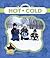Hot and Cold (Opposites)