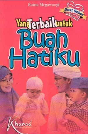 Yang Terbaik untuk Buah Hatiku