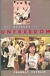 Retreat to Unfreedom: Essays on the Emerging World Order Retreat to Unfreedom: Essays on the Emerging World Order