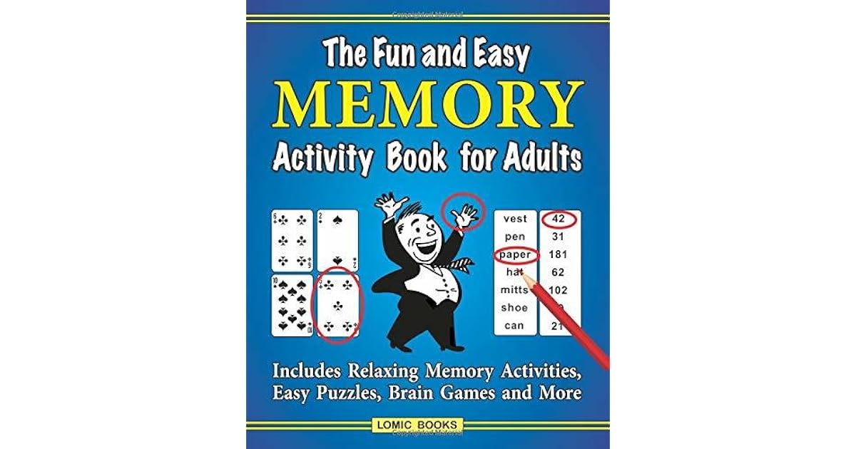 The Fun and Easy Memory Activity Book for Adults Includes Relaxing