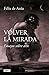 Volver la mirada: Ensayos s...