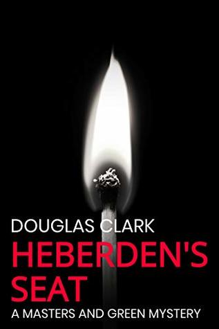 Heberden's Seat (Masters and Green Book 11)