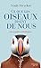 CE QUE LES OISEAUX DISENT D...