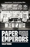Paper Emperors: The Rise of Australia's Newspaper Empires
