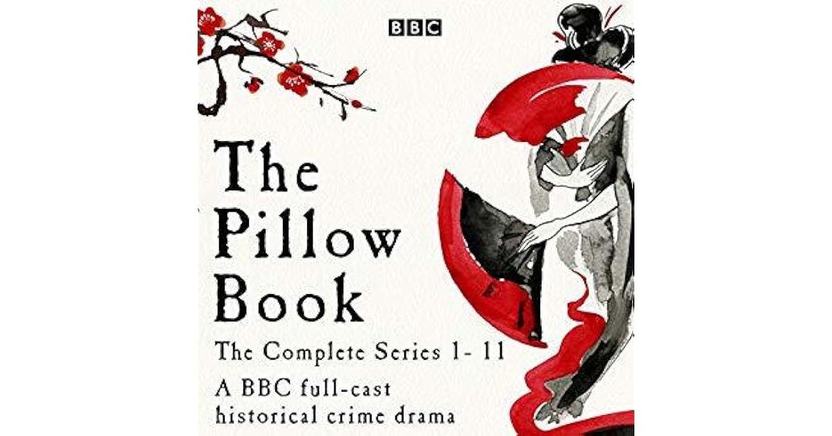 The Pillow Book Series 111 A FullCast Historical Crime Drama by