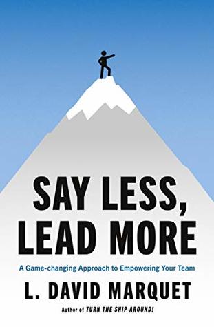 Leadership Is Language: The Hidden Power of What You Say and What You Don't