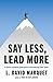 Leadership Is Language: The Hidden Power of What You Say and What You Don't