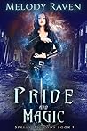 Pride and Magic by Melody Raven