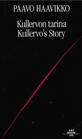Kullervon tarina - Kullervo’s story