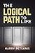 The Logical Path to Life: T...