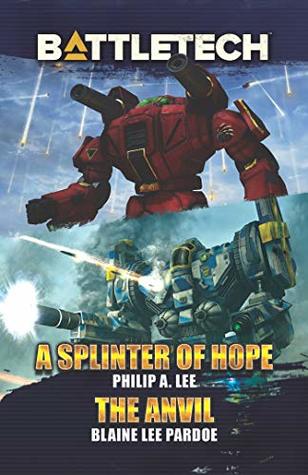 A Splinter of Hope/The Anvil (BattleTech)