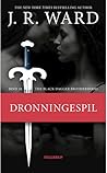 Dronningespil by J.R. Ward