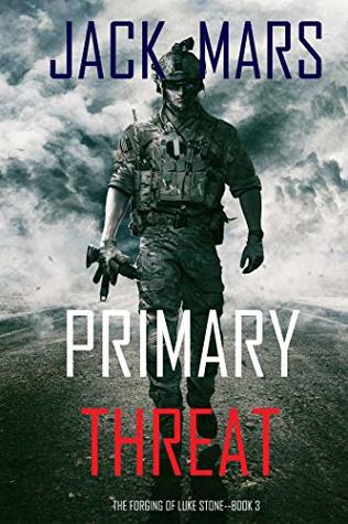 Primary Threat (Forging of Luke Stone #3)
