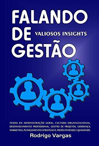Falando de Gestão: Valiosos Insights