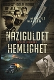 Naziguldet och de invigdas hemlighet (Hardcover)
