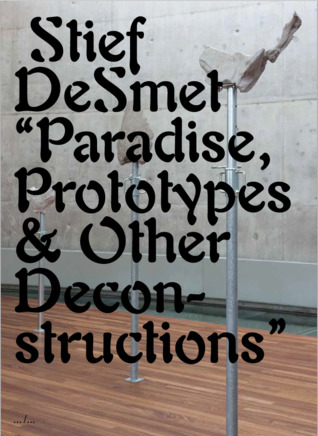 Paradise, Prototypes & Other Deconstructions (Paperback)
