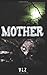 MOTHER