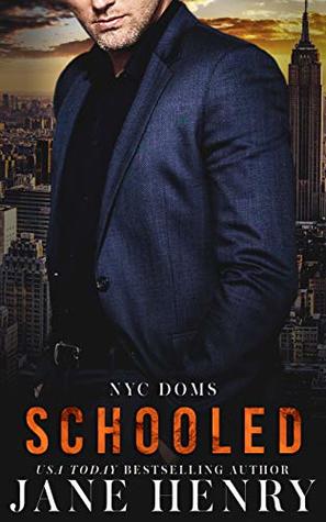 Schooled (NYC Doms, #4.5)