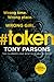 #taken (Max Wolfe, #6)