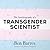 The Autobiography of a Transgender Scientist