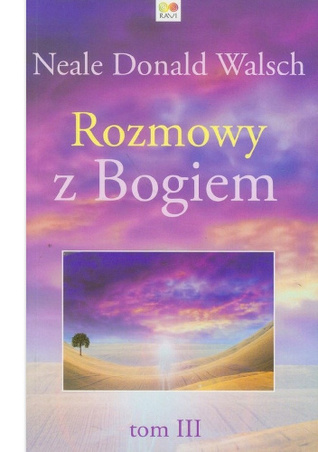 Rozmowy z Bogiem. Tom III