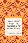 Star Trek and the Politics of Globalism
