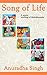Song of Life by Anuradha Singh