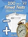 Humble Math - 100 Days of Timed Tests: Addition and Subtraction: Grades K-2, Math Drills, Digits 0-20, Reproducible Practice Problems