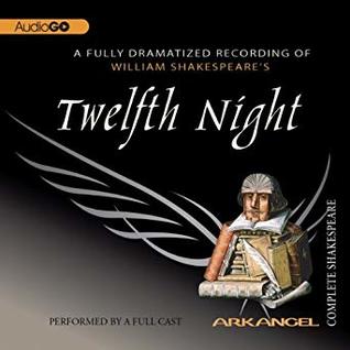 Twelfth Night: Arkangel Shakespeare