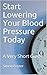 Start Lowering Your Blood P...
