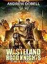 Wasteland Road Knights Trilogy