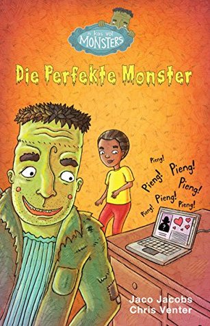 Die perfekte monster ('n Kas vol Monsters, #5)