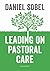 Leading on Pastoral Care: A...