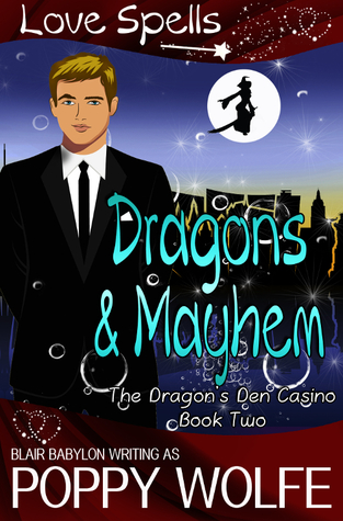 Dragons & Mayhem (Dragon’s Den Casino #2)