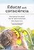 Educar amb consciència (Catalan Edition)