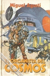 Portada de El organista del cosmos, de Miguel Agustí
