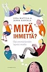 Mitä ihmettä? - O...