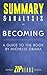 Summary & Analysis of Becoming: A Guide to the Book by Michelle Obama